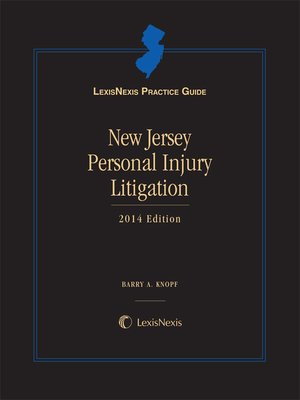 cover image of LexisNexis&reg; Practice Guide: New Jersey Personal Injury Litigation